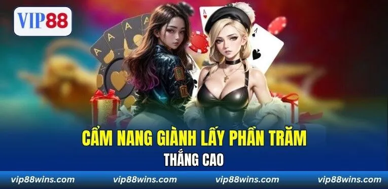 Cẩm nang giành lấy phần trăm thắng cao
