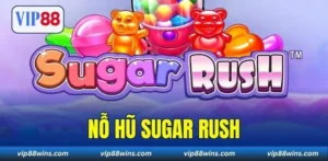 Nổ Hũ Sugar Rush - 3 Chiến Lược Chơi Dễ Hiểu Cho Người Mới